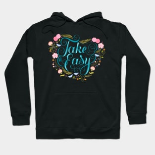 Take it easy Hoodie